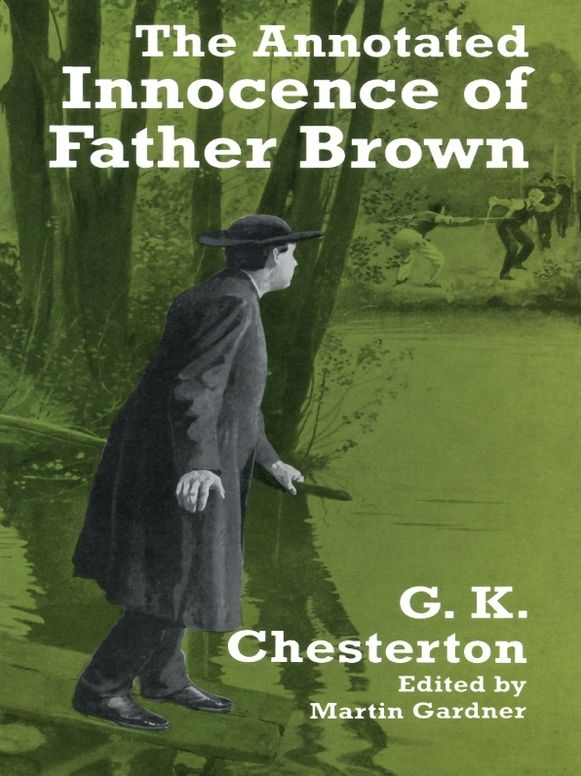 The The Annotated Innocence of Father Brown Annotated Innocence of Father Brown