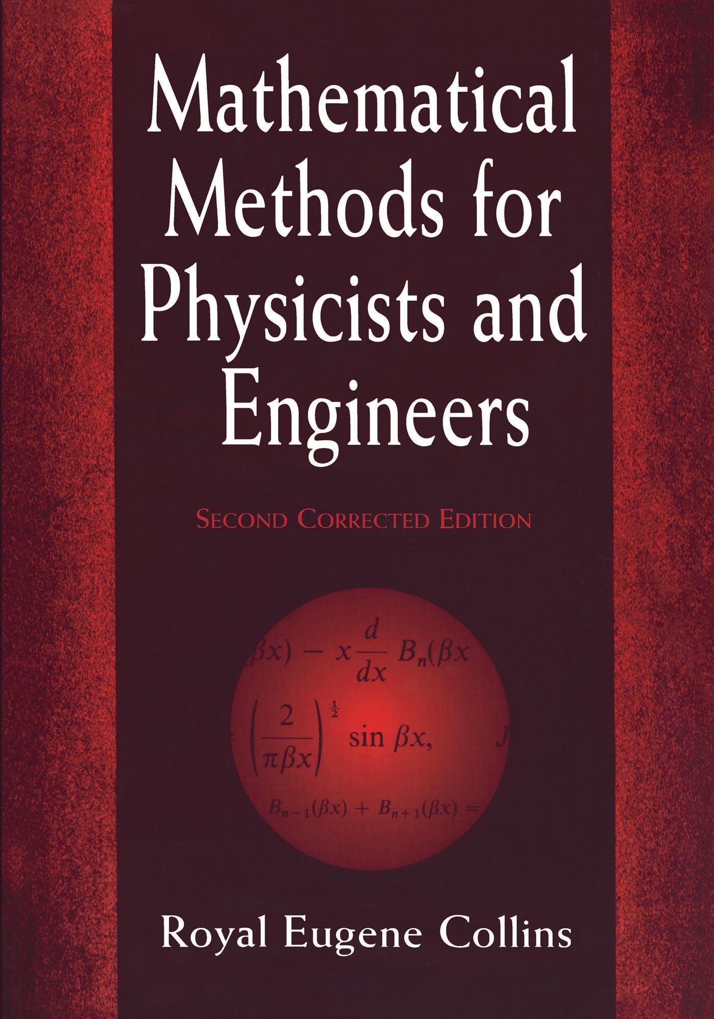 Mathematical Methods for Physicists and Engineers: Second Corrected Edition