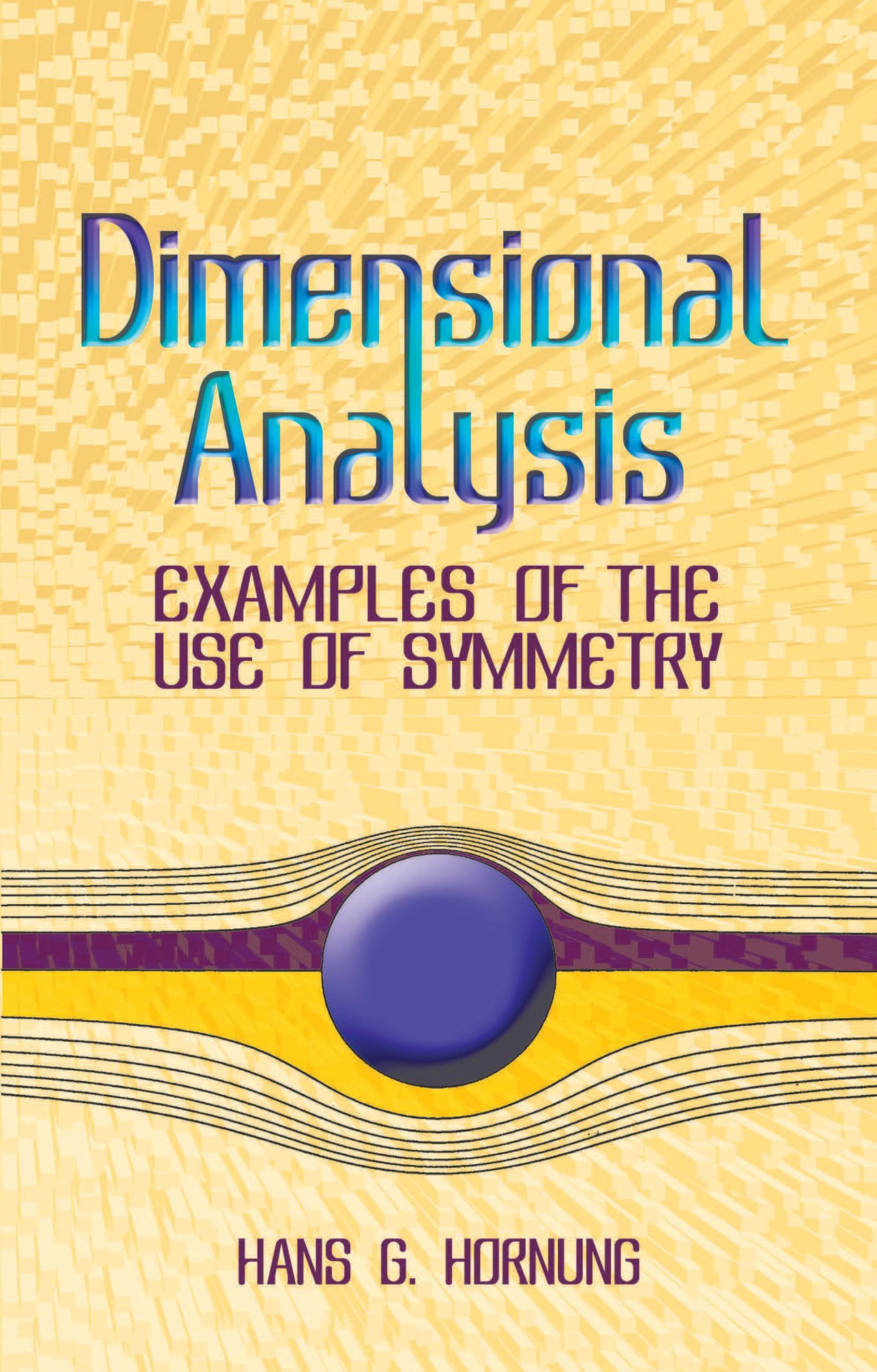 Dimensional Analysis: Examples of the Use of Symmetry