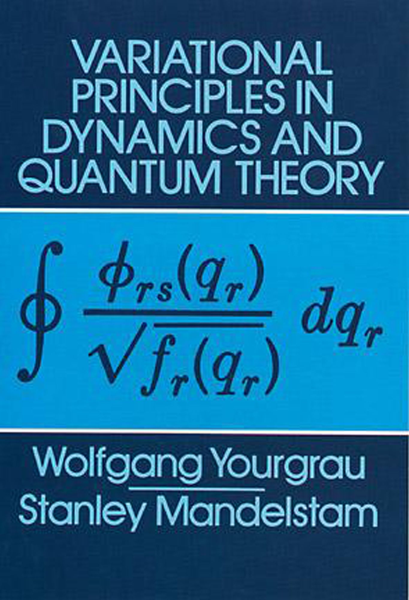 Variational Principles in Dynamics and Quantum Theory