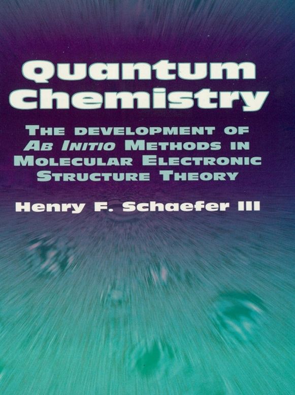 Quantum Chemistry: The Development of Ab Initio Methods in Molecular Electronic Structure Theory