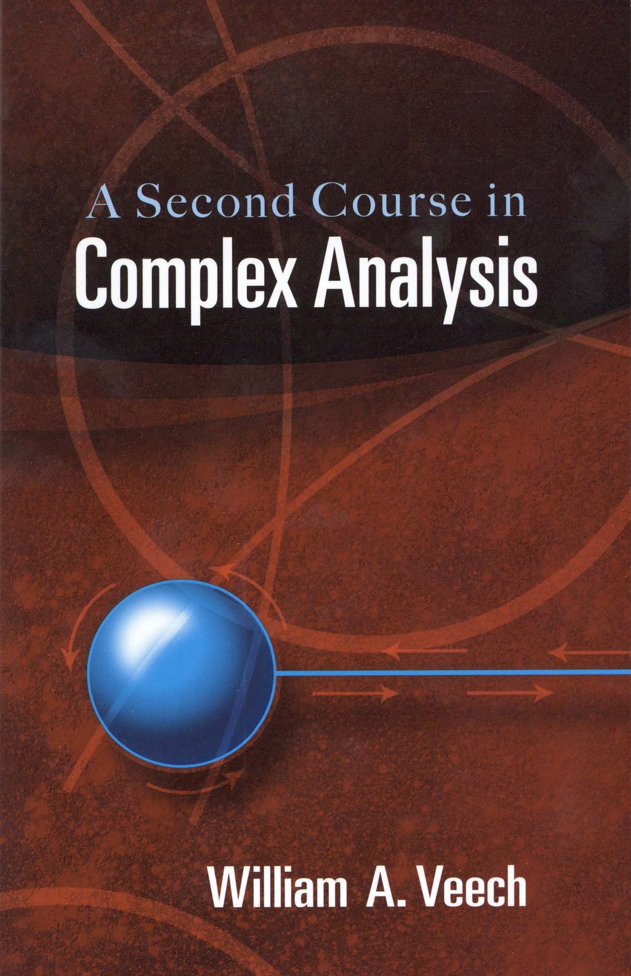 A A Second Course in Complex Analysis Second Course in Complex Analysis