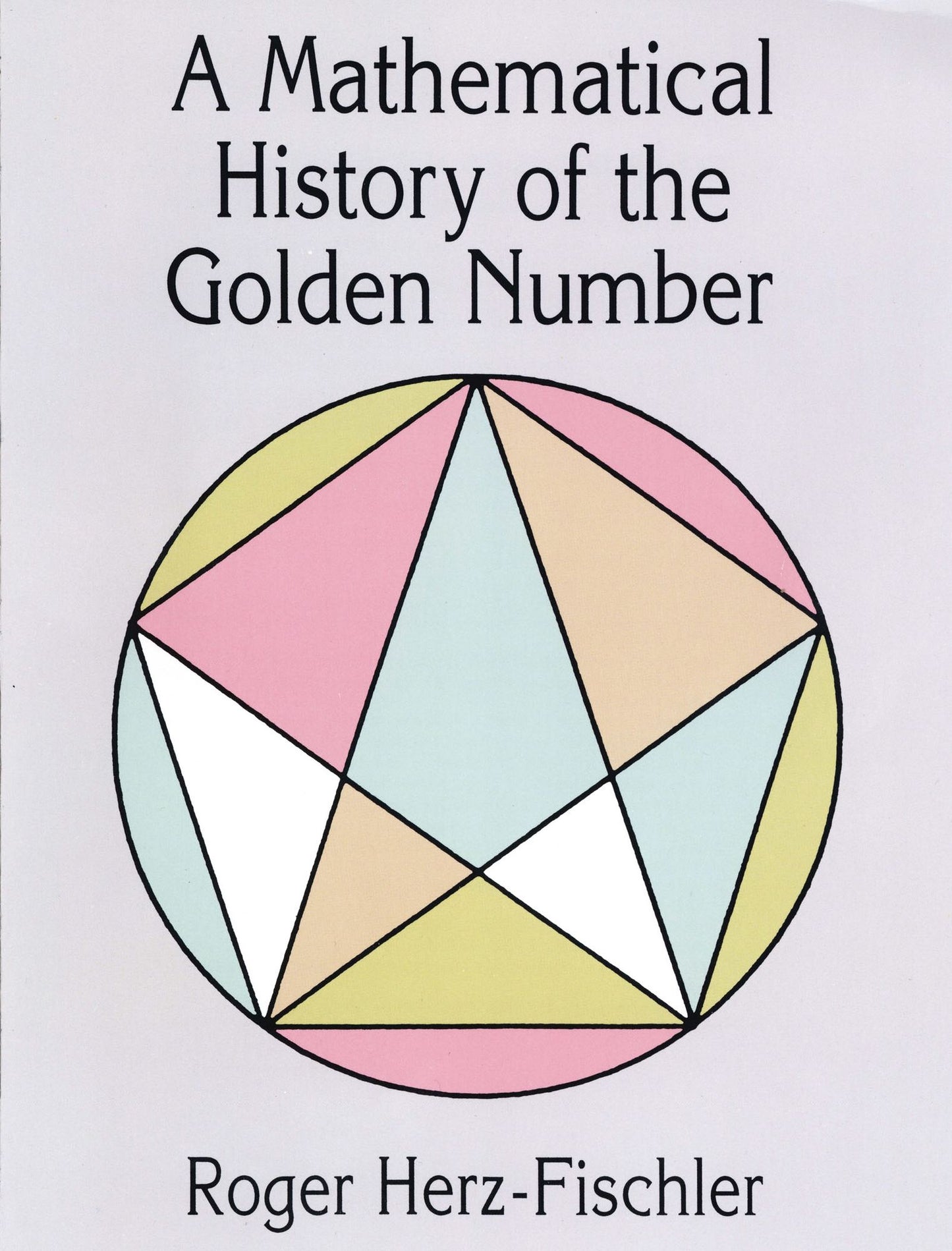 A Mathematical History of the Golden Number