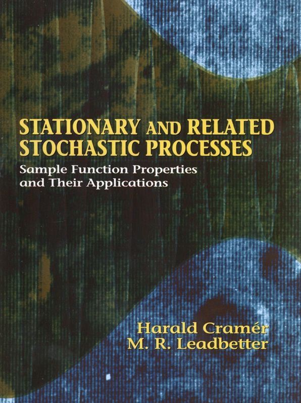 Stationary and Related Stochastic Processes: Sample Function Properties and Their Applications