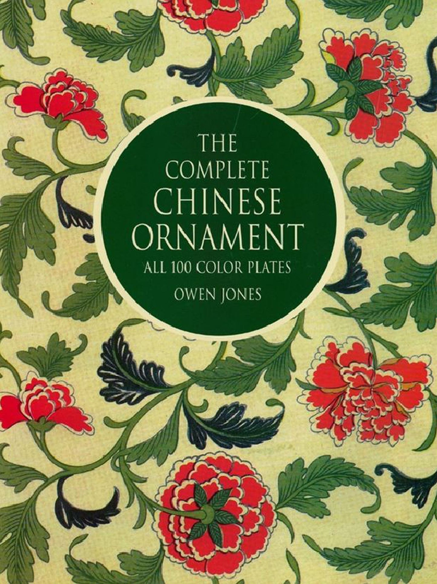 The Complete "Chinese Ornament": All 100 Color Plates