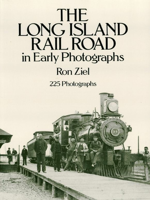 The Long Island Rail Road in Early Photographs