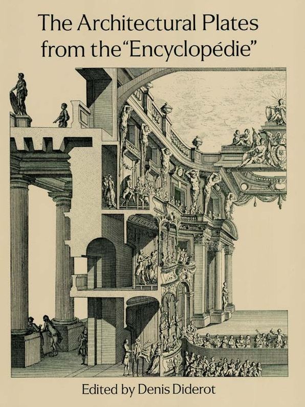 The Architectural Plates from the "Encyclopedie"