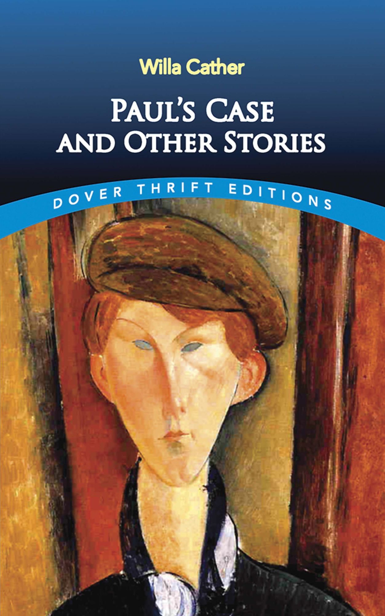 Paul's Case and Other Stories