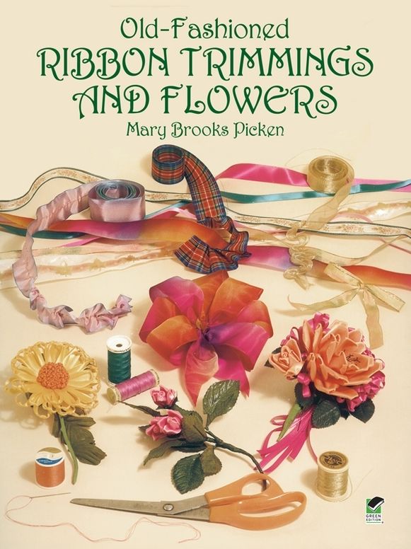 Old-Fashioned Ribbon Trimmings and Flowers