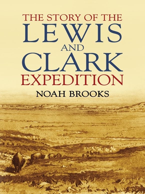 The Story of the Lewis and Clark Expedition