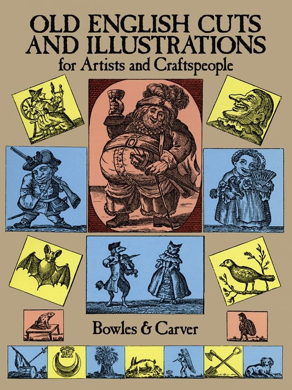Old English Cuts and Illustrations: for Artists and Craftspeople