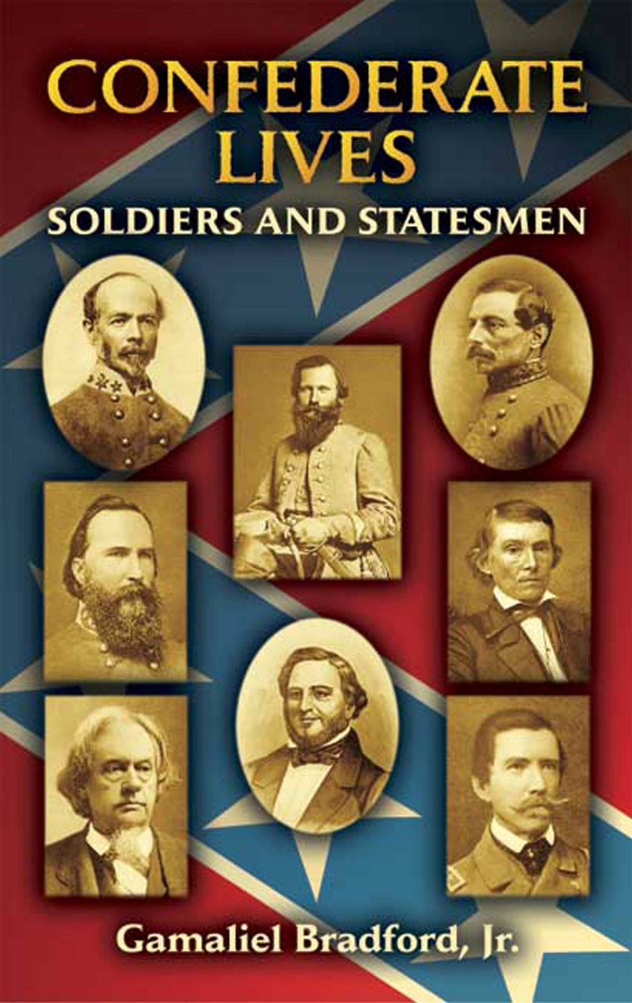 Confederate Lives: Soldiers and Statesmen