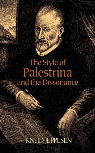 The Style of Palestrina and the Dissonance