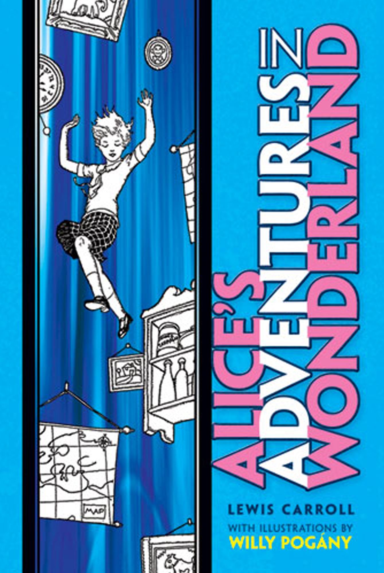 Alice's Adventures in Wonderland: With Illustrations by Willy Pogány