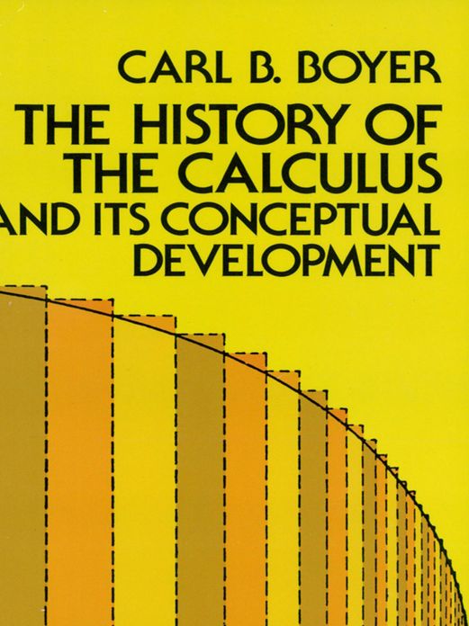 The History of the Calculus and Its Conceptual Development