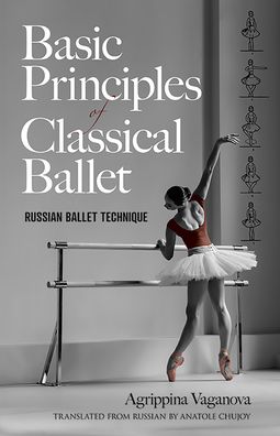 Basic Principles of Classical Ballet