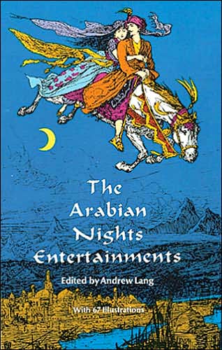 The Arabian Nights Entertainments: Aladdin, Sinbad and 24 Other Favorite Stories