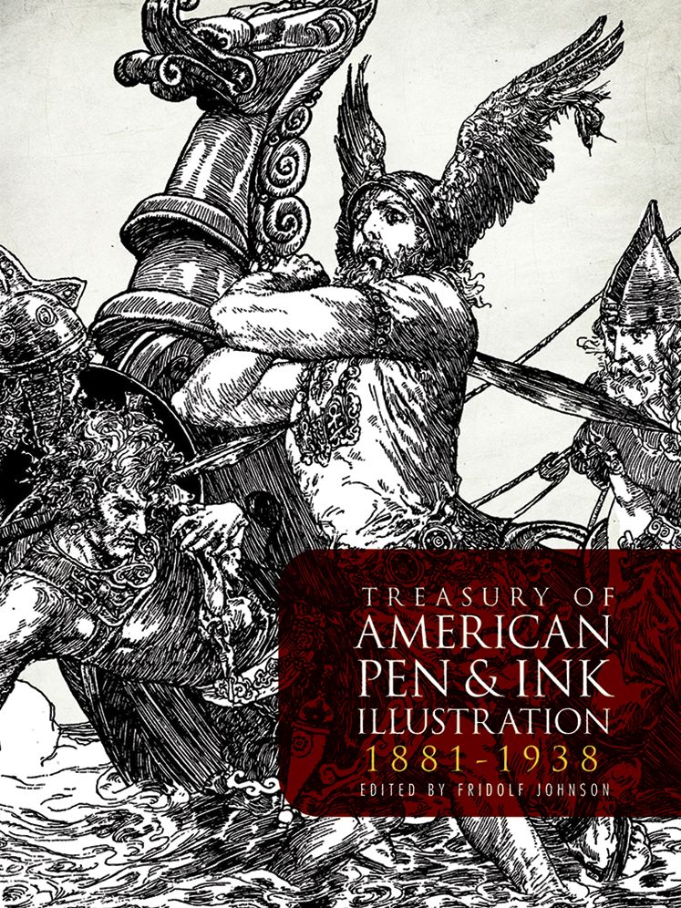Treasury of American Pen and Ink Illustration: 222 Drawings by 99 Artists, 1890-1930