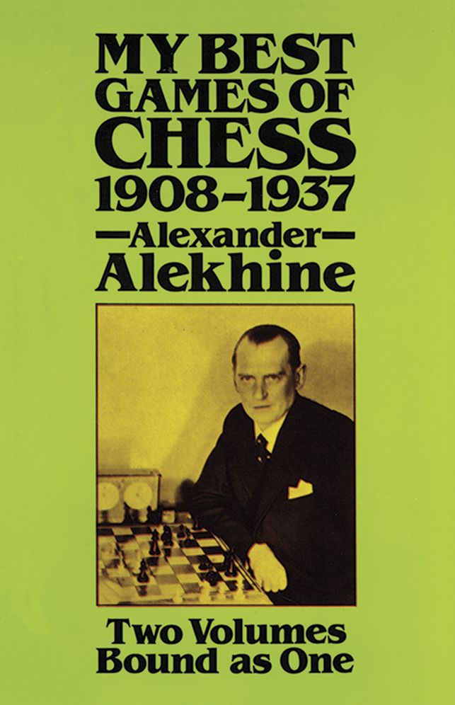 My Best Games of Chess 1908-1937