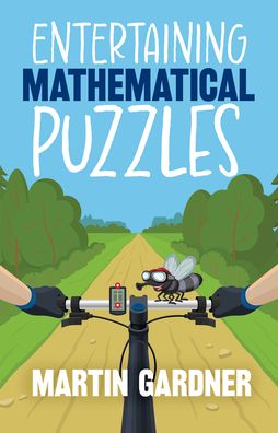 Entertaining Mathematical Puzzles