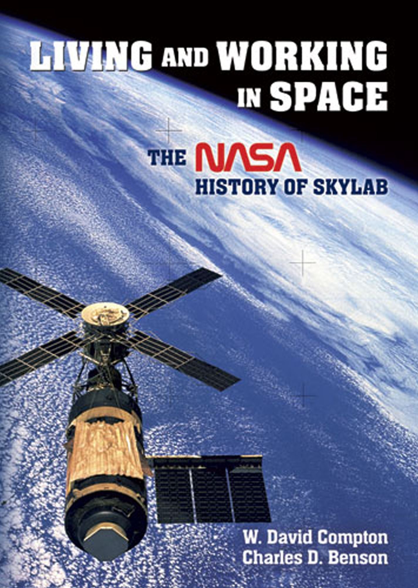 Living and Working in Space: The NASA History of Skylab