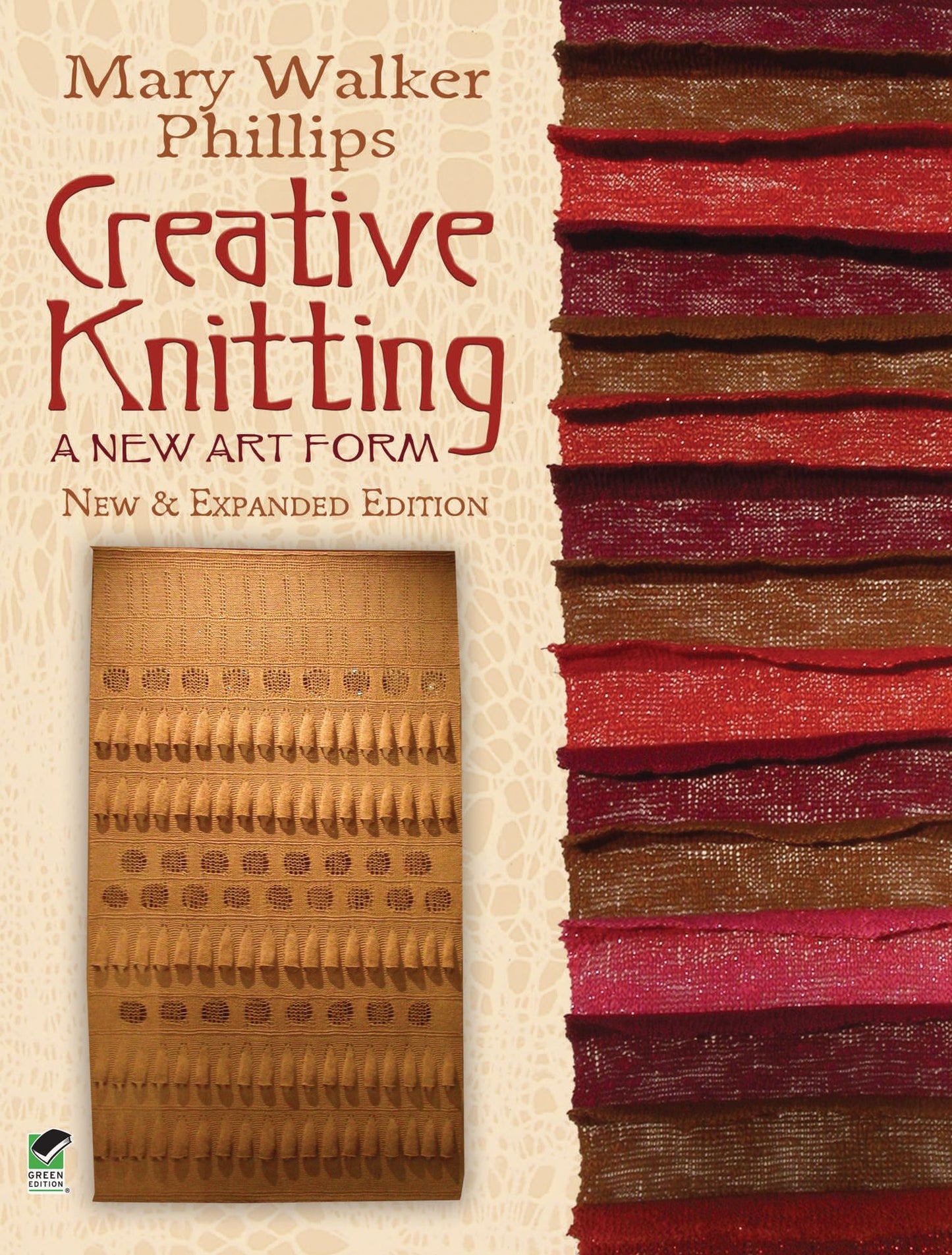 Creative Knitting: A New Art Form. New & Expanded Edition