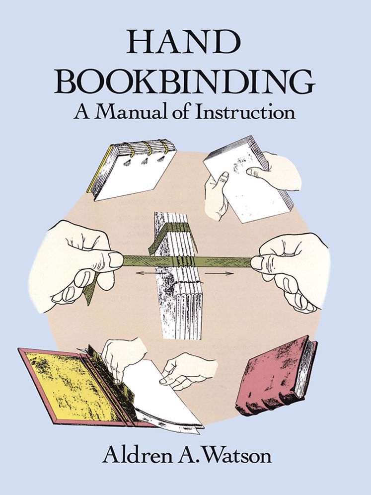 Hand Bookbinding: A Manual of Instruction