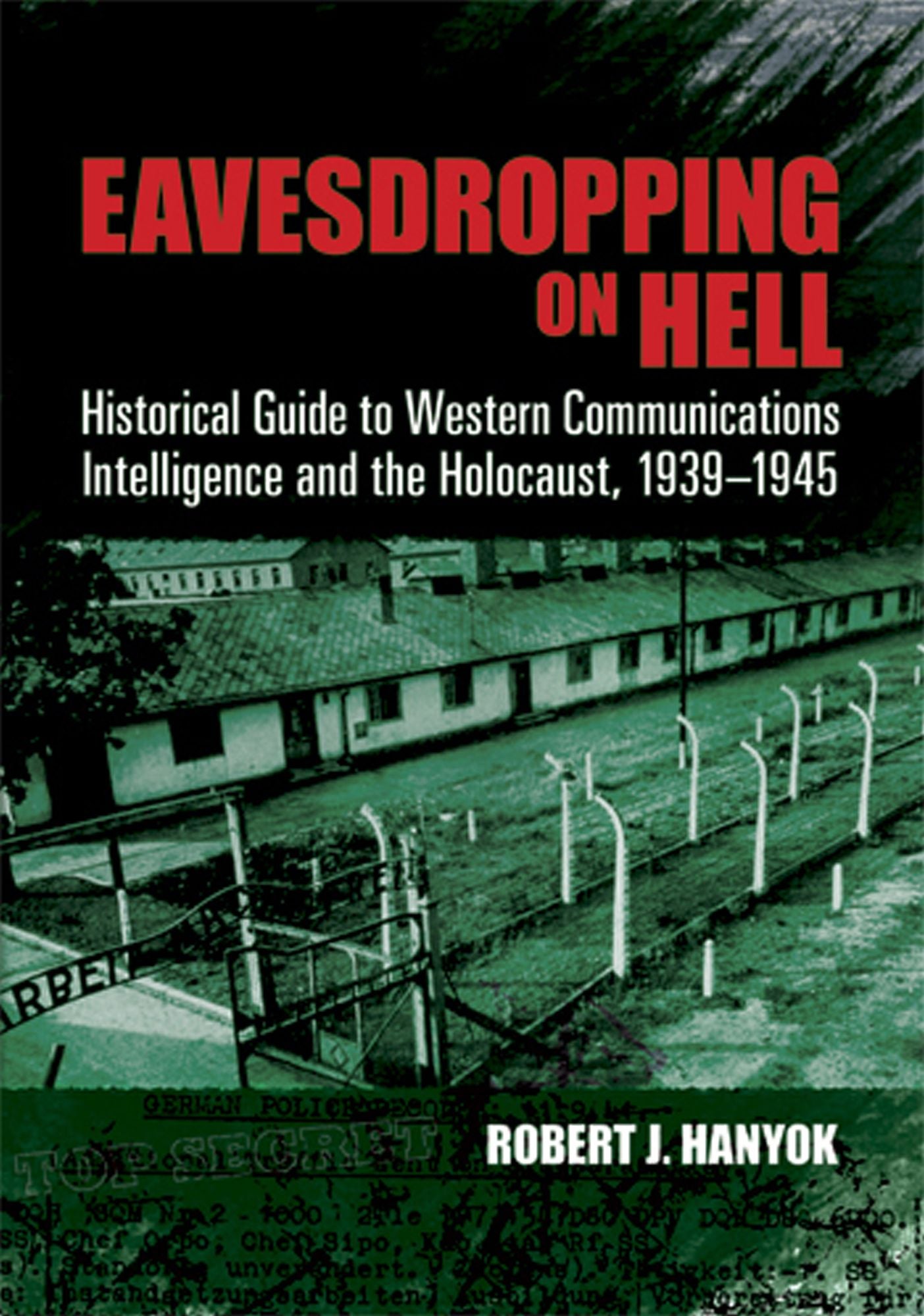 Eavesdropping on Hell