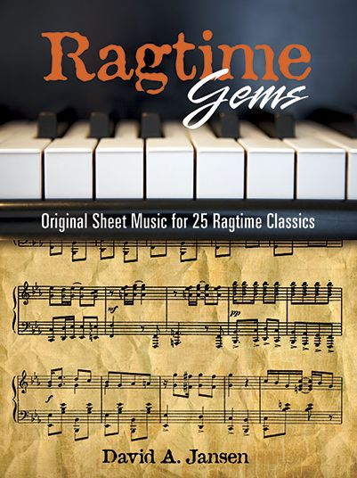 Ragtime Gems: Original Sheet Music for 25 Ragtime Classics