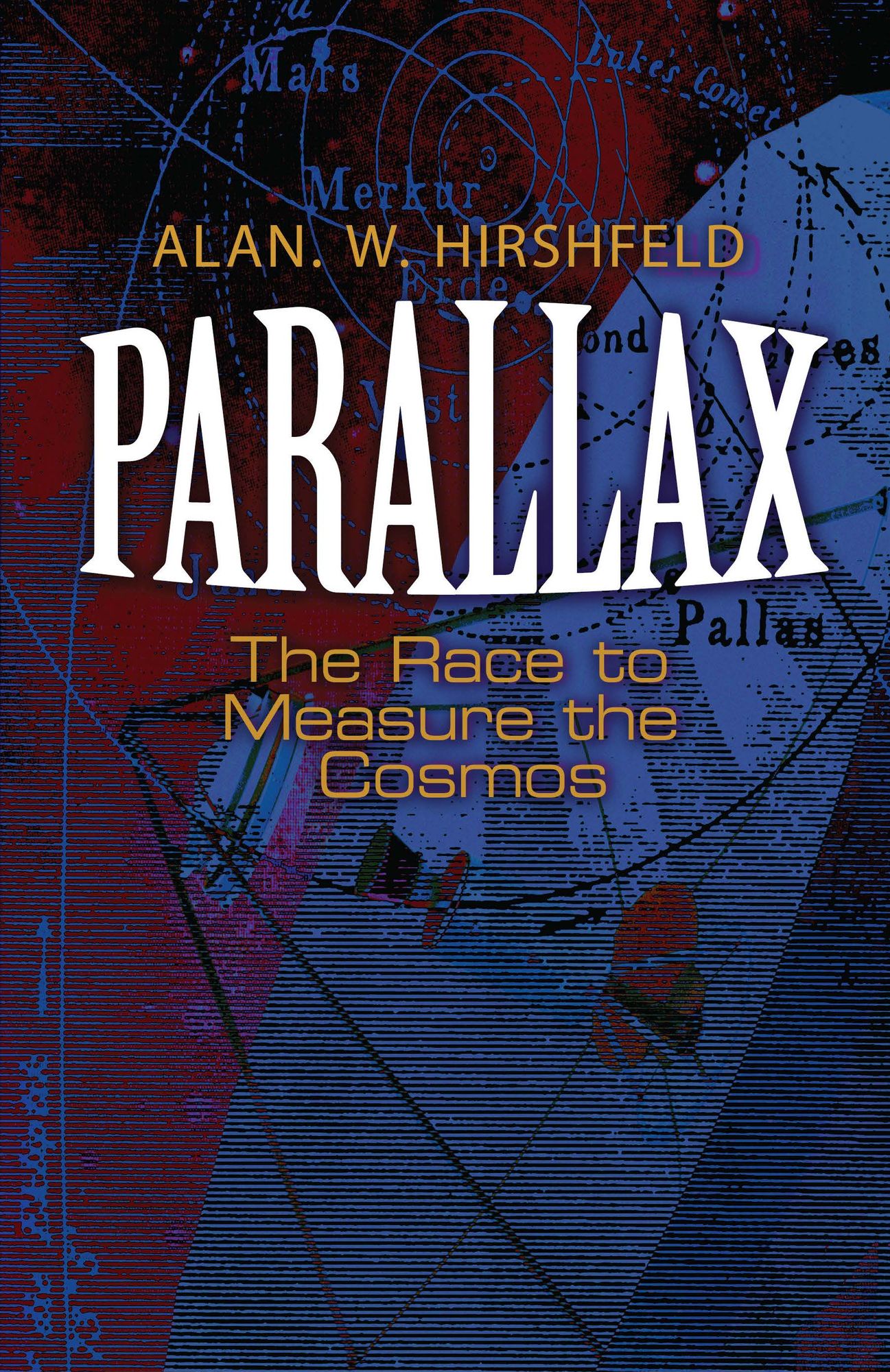 Parallax: The Race to Measure the Cosmos