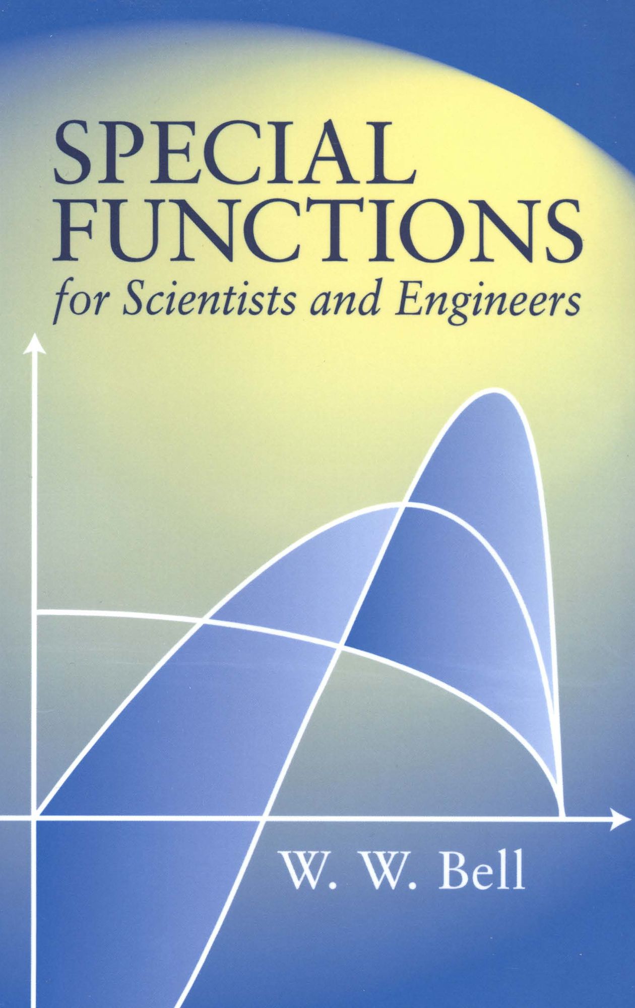 Special Functions for Scientists and Engineers