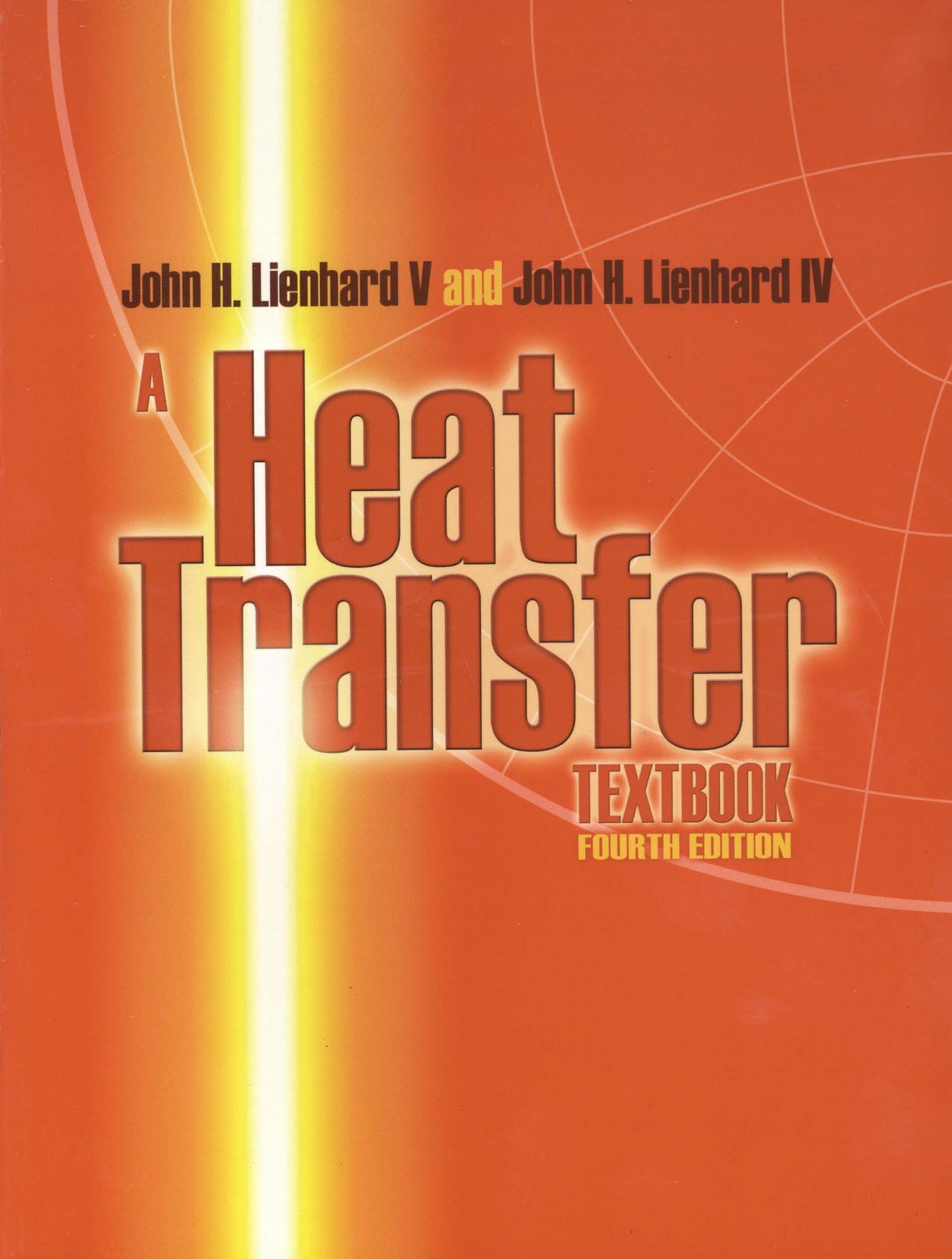 A Heat Transfer Textbook: Fourth Edition