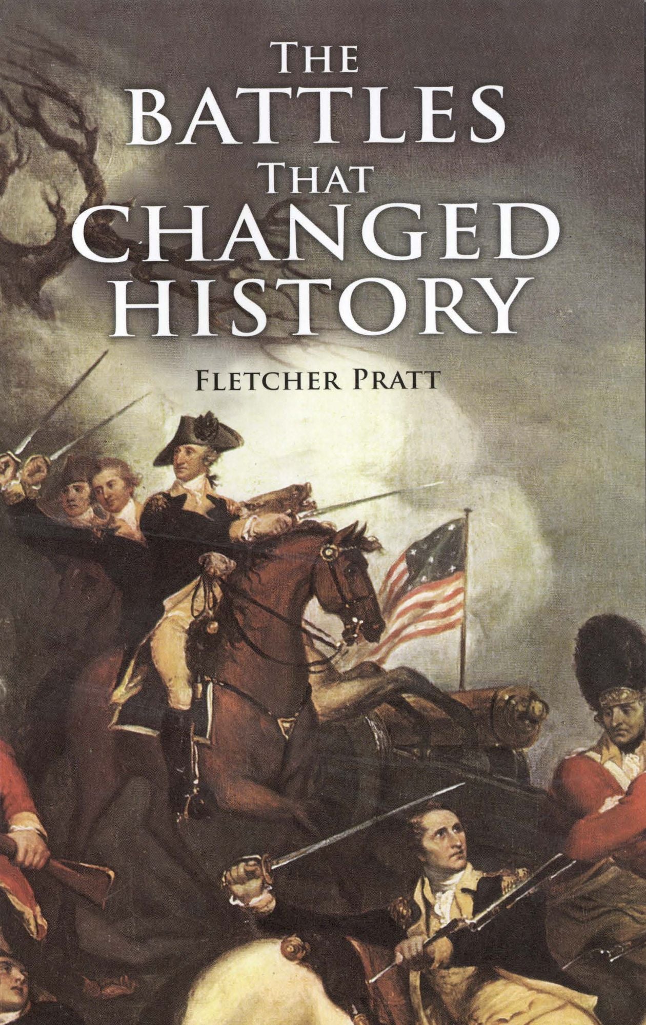 The Battles that Changed History