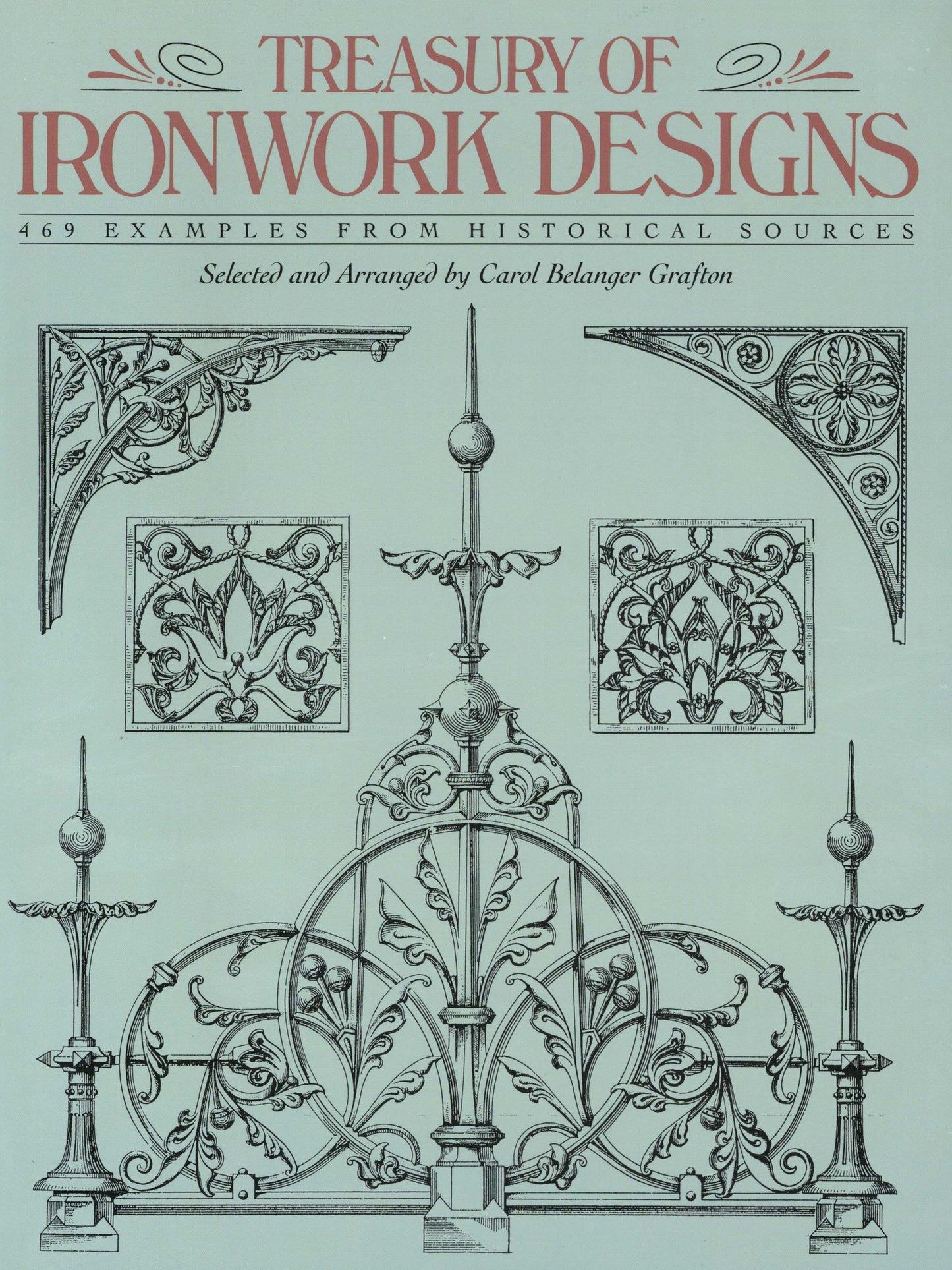Treasury of Ironwork Designs: 469 Examples from Historical Sources