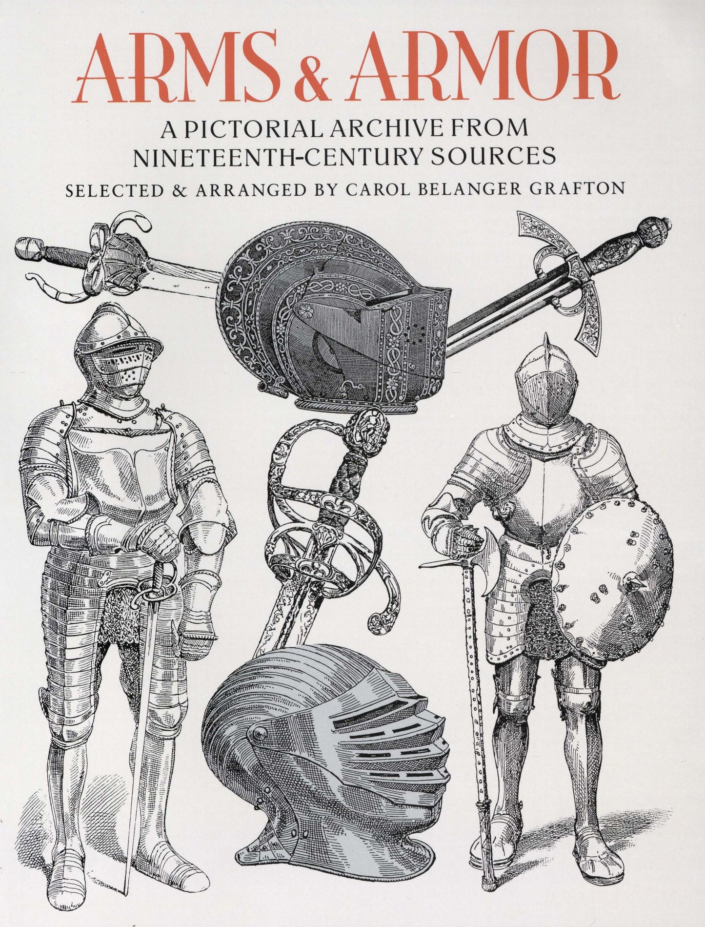 Arms and Armor: A Pictorial Archive from Nineteenth-Century Sources