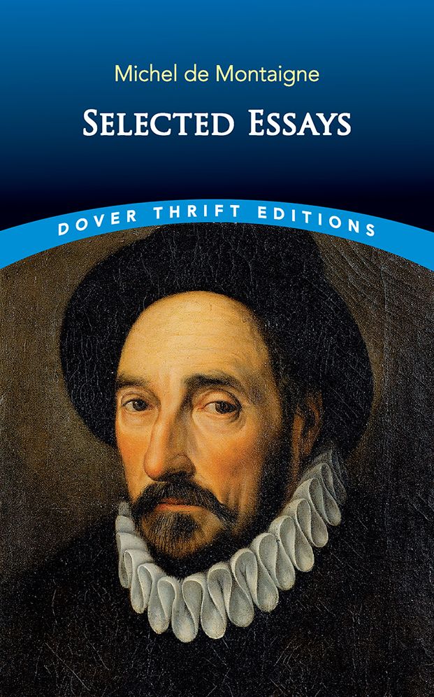 Michel de Montaigne: Selected Essays