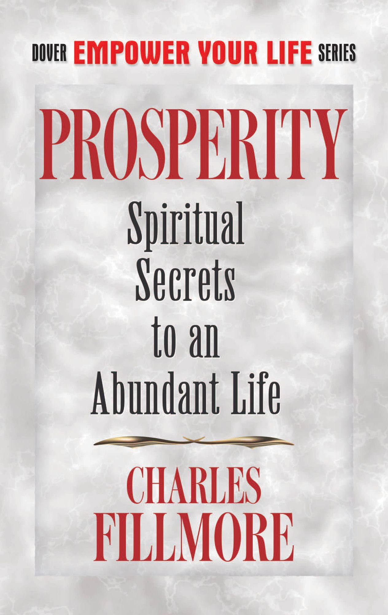 Prosperity: Spiritual Secrets to an Abundant Life