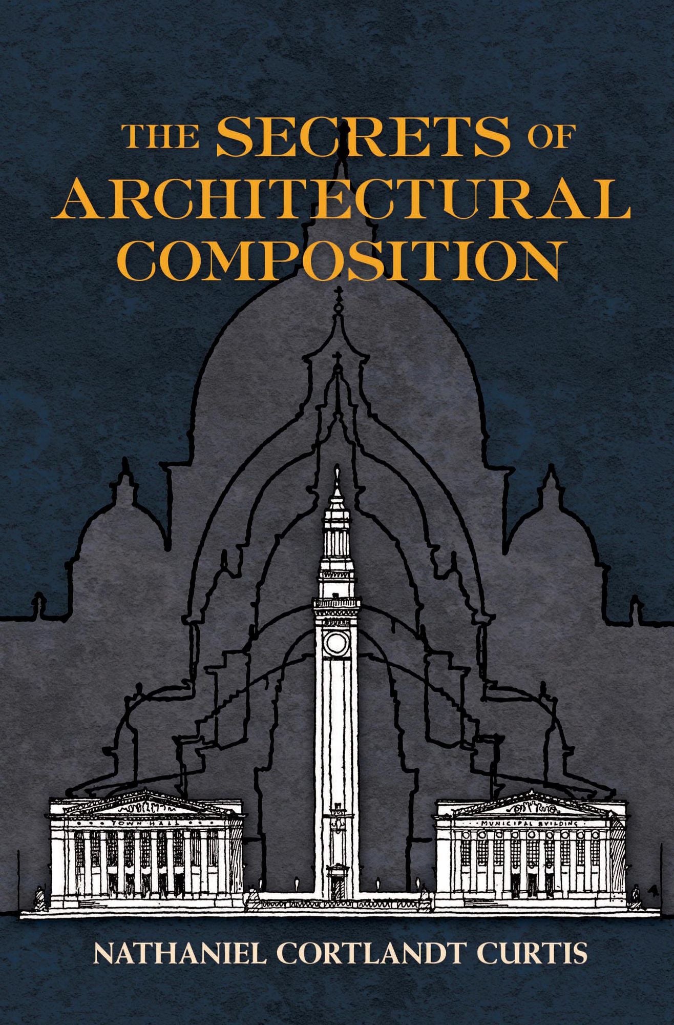 Secrets of Architectural Composition