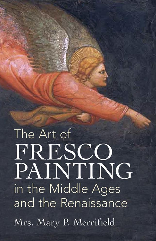 The Art of Fresco Painting in the Middle Ages and the Renaissance