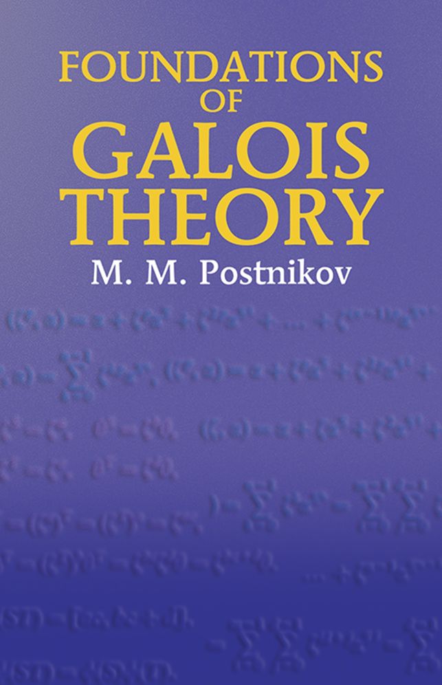 Foundations of Galois Theory