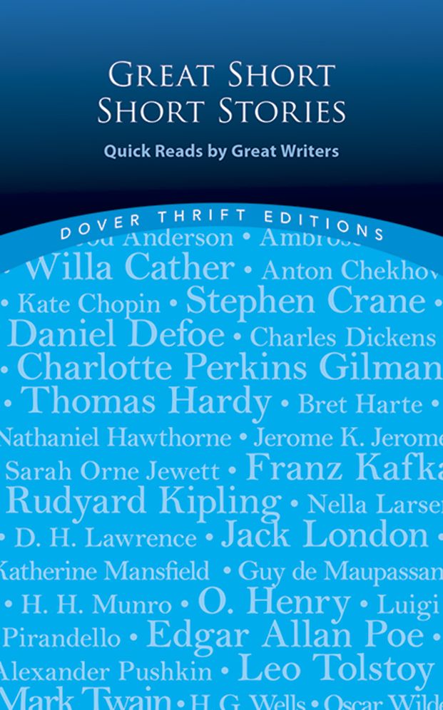 Great Short Short Stories: Quick Reads by Great Writers