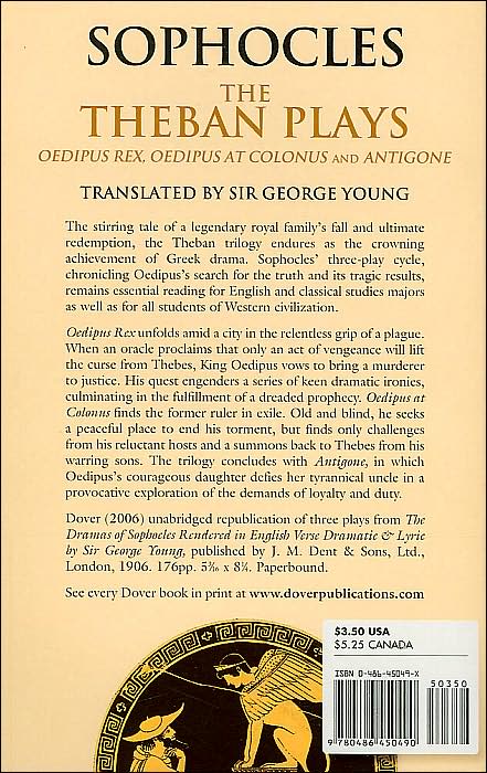 The Theban Plays: Oedipus Rex, Oedipus at Colonus and Antigone