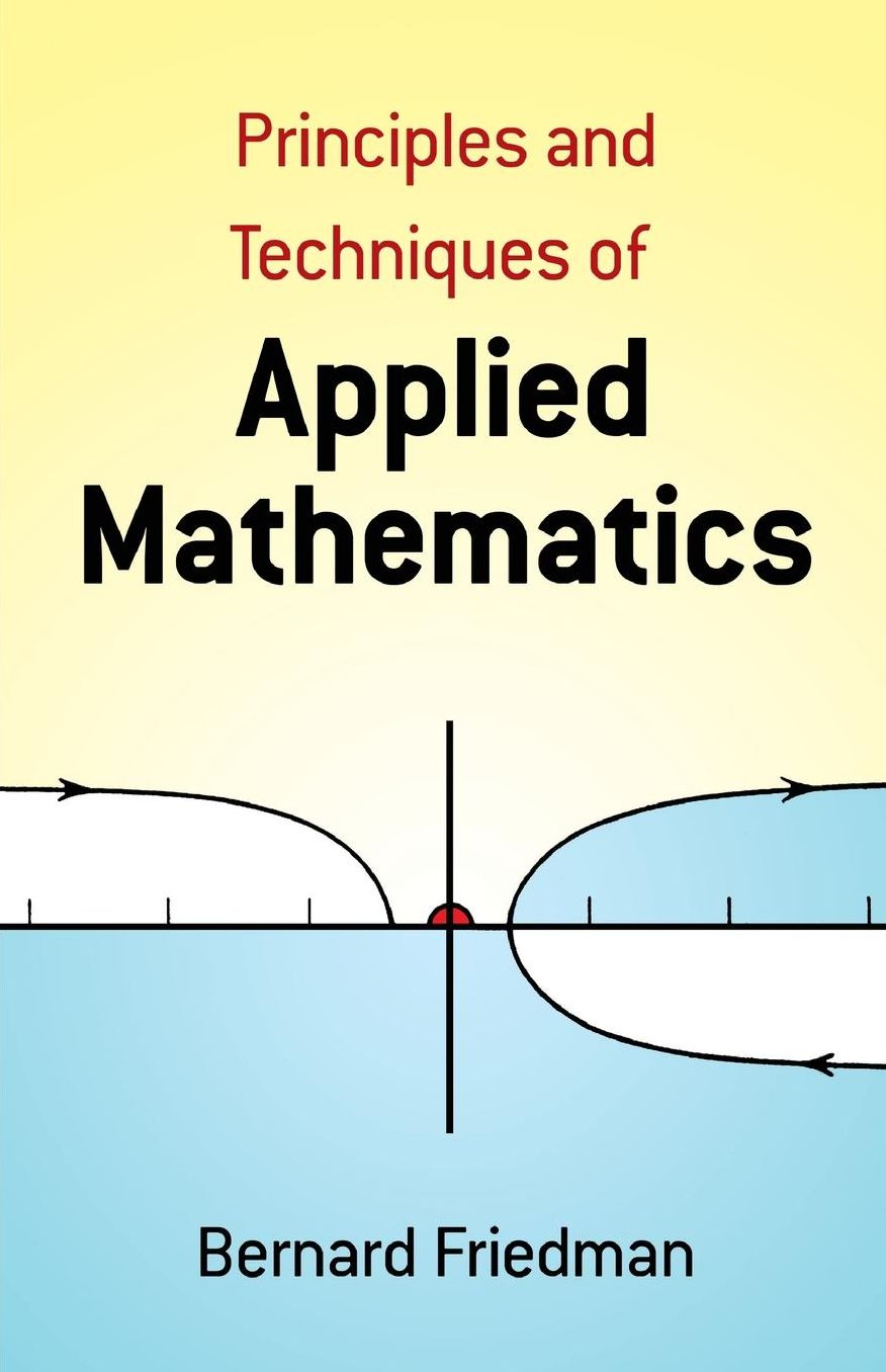 Principles and Techniques of Applied Mathematics
