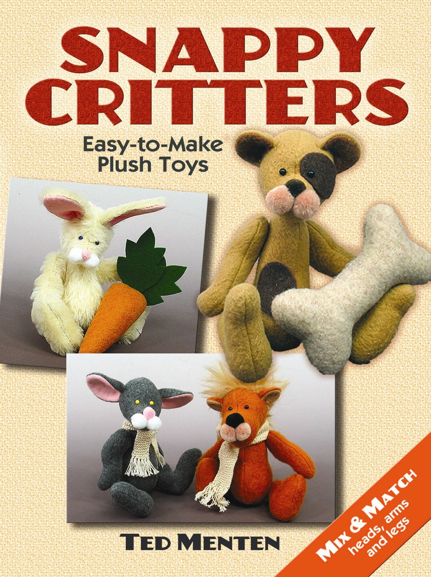 Snappy Critters: Easy-to-Make Plush Toys