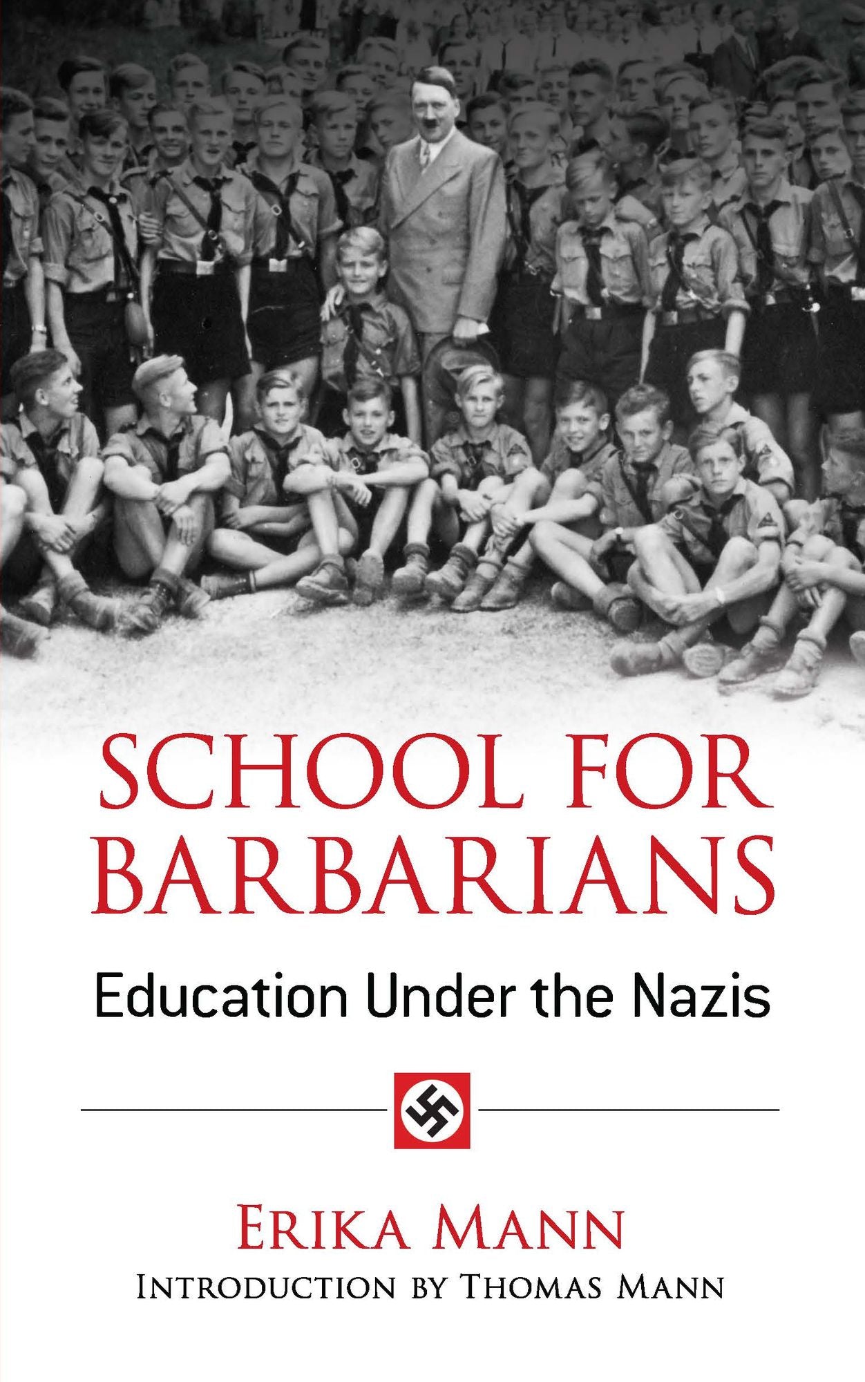 School for Barbarians: Education Under the Nazis