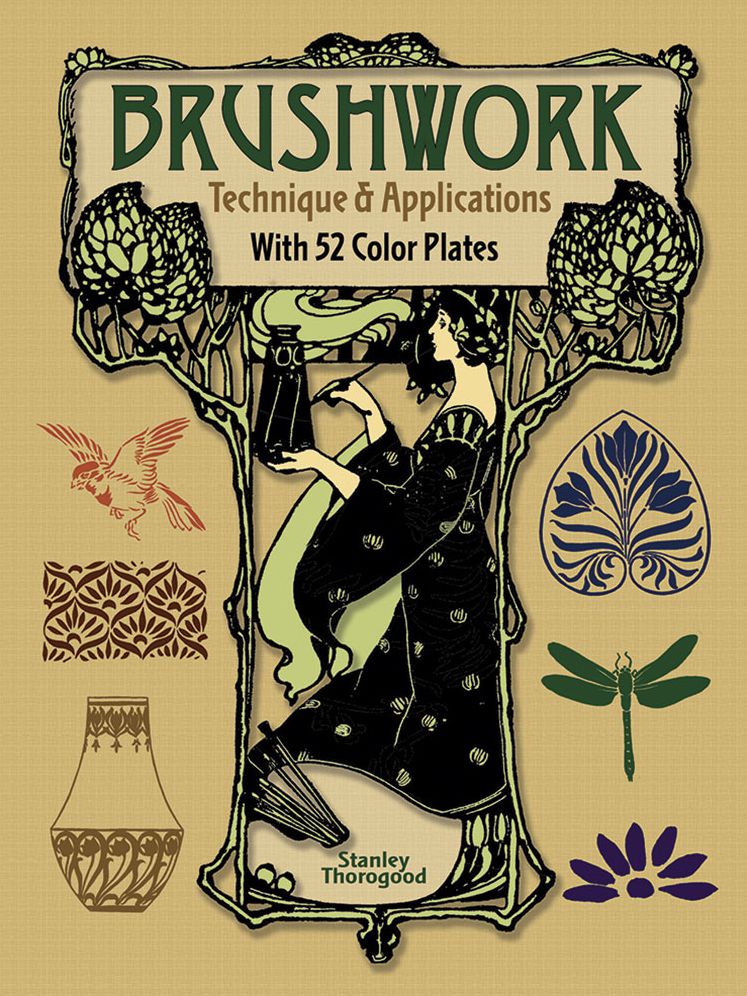Brushwork Technique and Applications: With 52 Color Plates