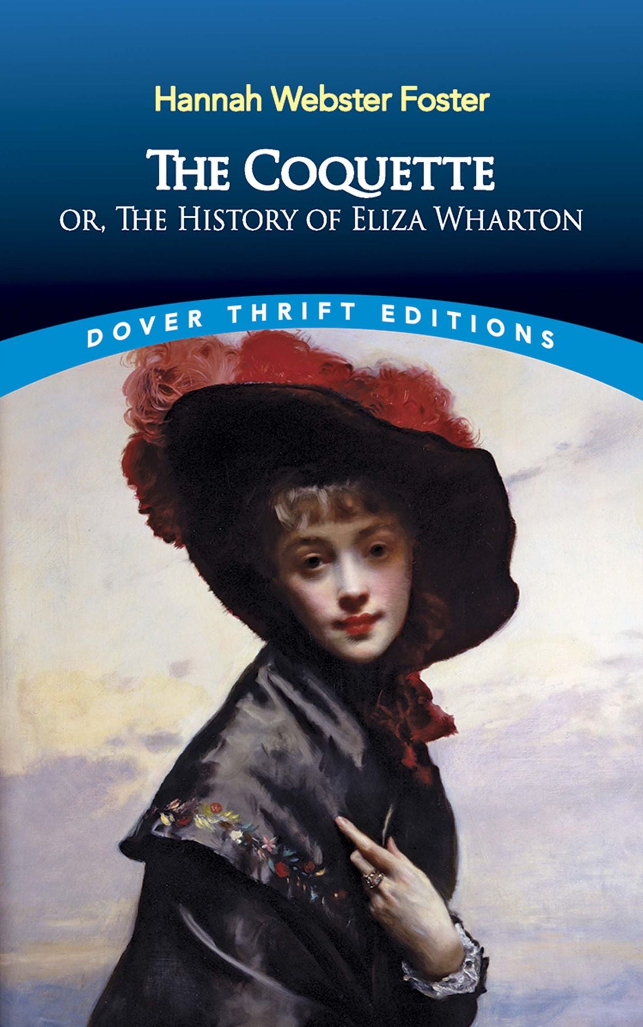 The Coquette: or, The History of Eliza Wharton