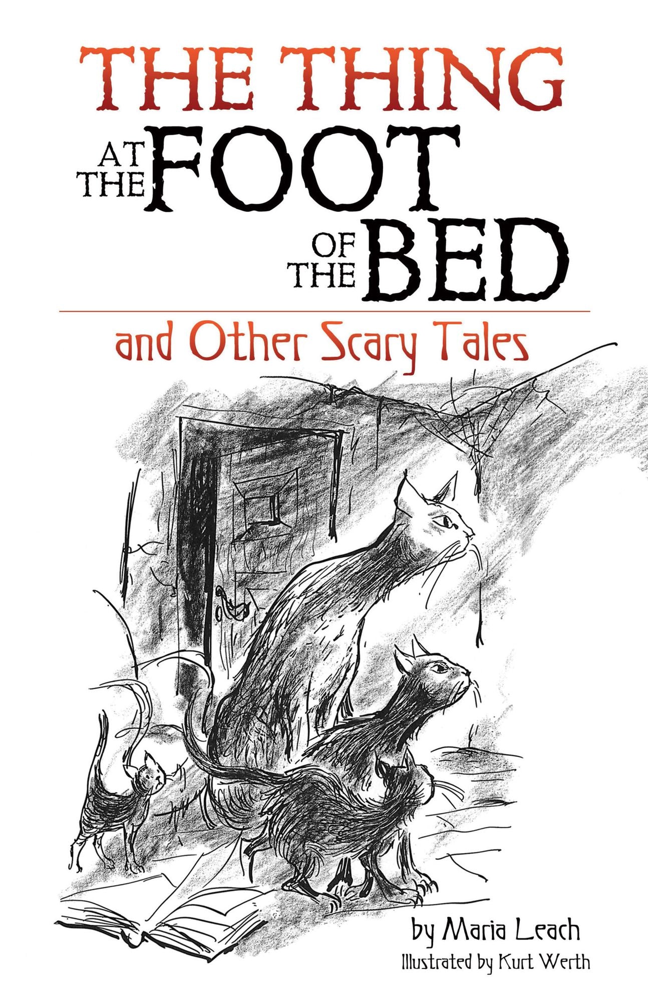 The Thing at the Foot of the Bed and Other Scary Tales