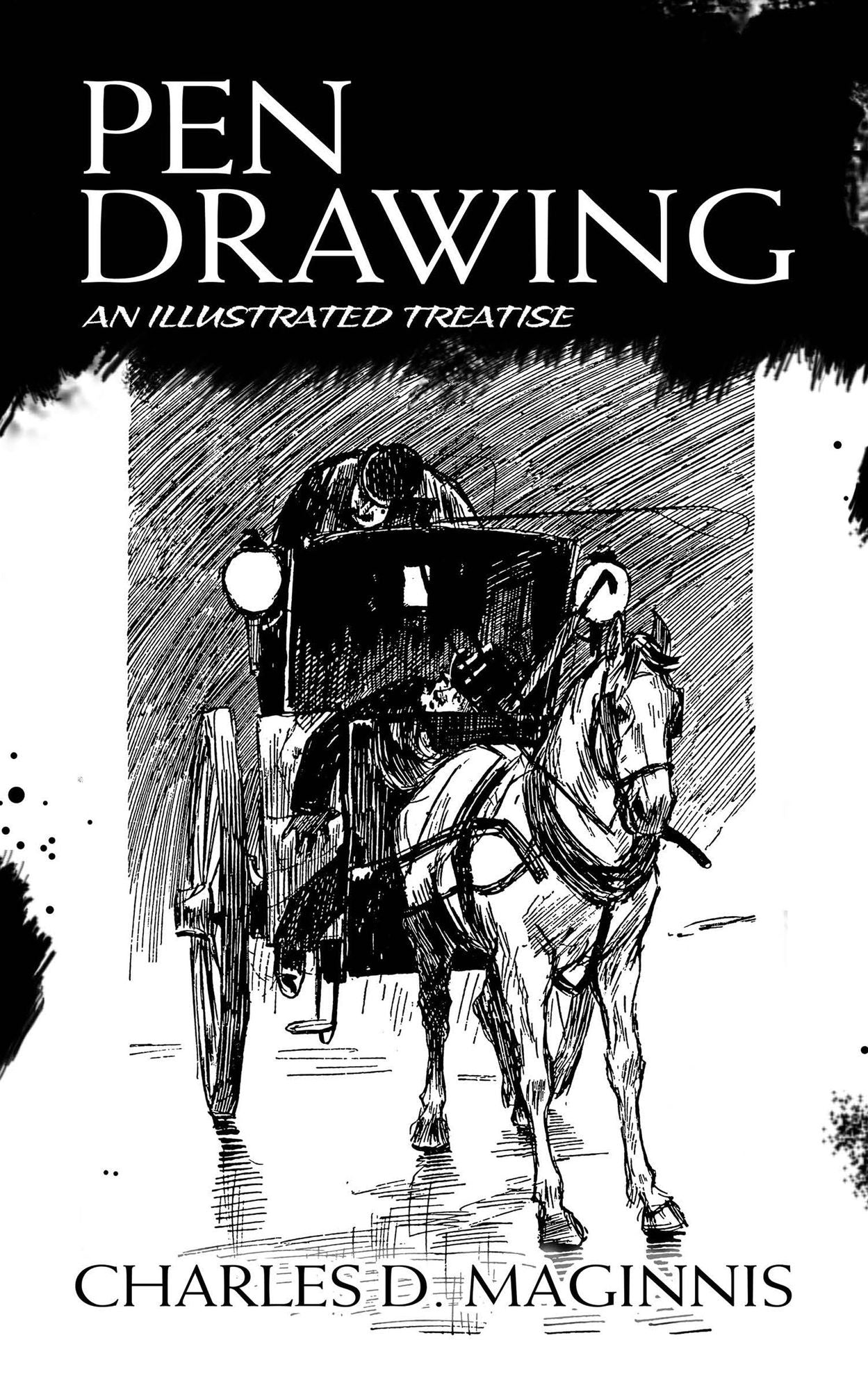 Pen Drawing: An Illustrated Treatise