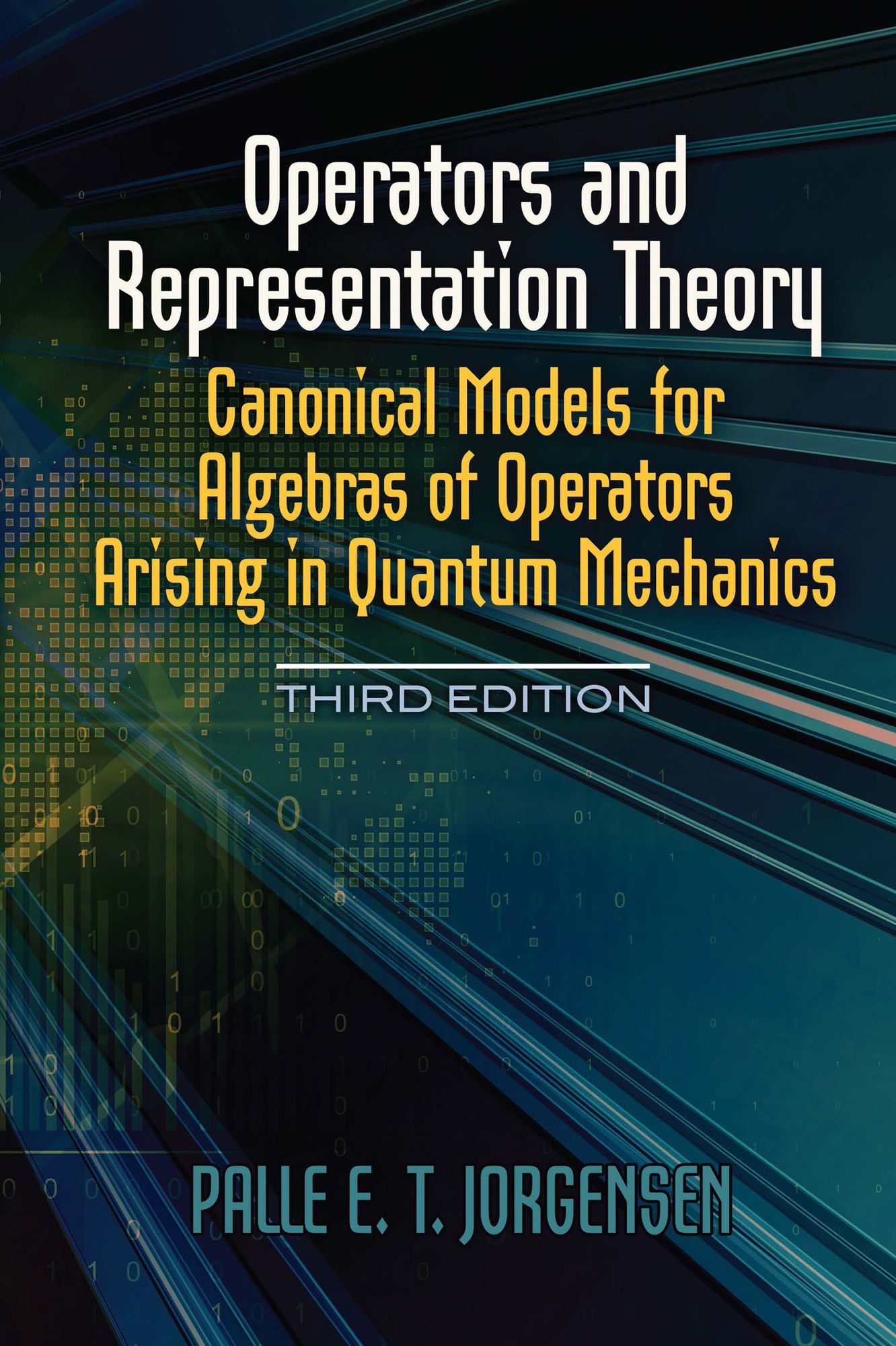 Operators and Representation Theory: Canonical Models for Algebras of Operators Arising in Quantum Mechanics
